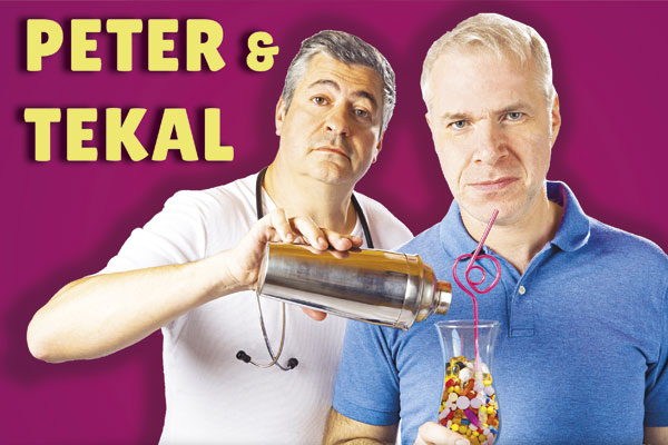 Peter & Tekal, Was schluckst du..?!