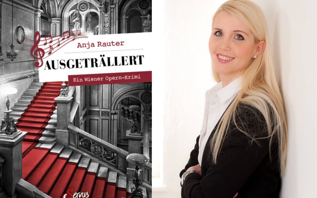 Anja Rauter, Ausgeträllert – Ein Wiener Opernkrimi (Lesung)